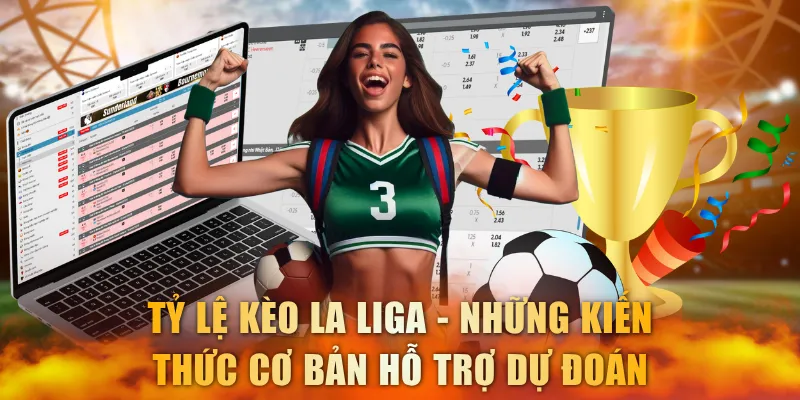 Tỷ lệ kèo La Liga